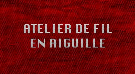 Atelier De Fil En Aiguille