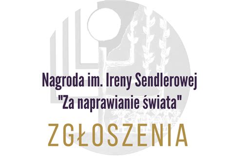 Nagrody im Ireny Sendlerowej Za naprawianie świata zgłoszenia do