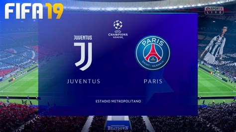 Fifa 19 Juventus Vs Paris Saint Germain Champions League Final