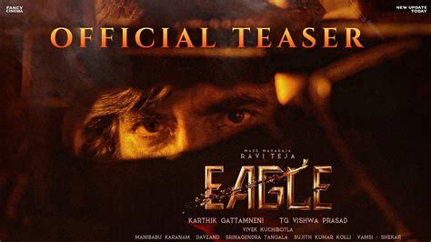 Eagle Official Teaser Announcement Ravi Teja Anupama