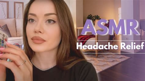 Asmr Headache Relief Soothing Triggers Massage Hand Movements