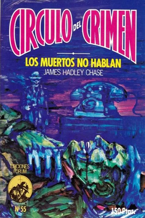 📕 «los Muertos No Hablan 2ª Ed De James Hadley Chase Leer Online Y