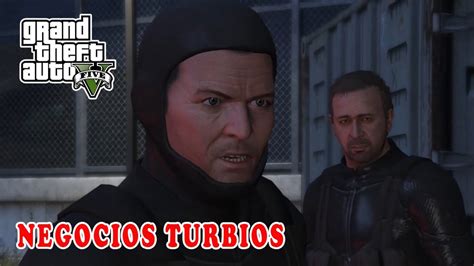 Gta Modo Historia Narrado En Espa Ol Negocios Turbios Misi N