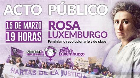 Acto público ROSA LUXEMBURGO Feminismo de clase y revolucionario