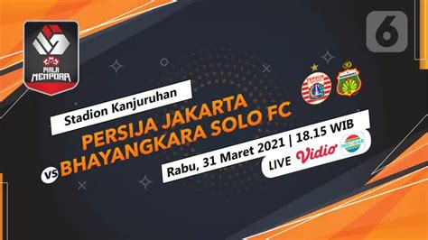 Persija Vs Bhayangkara Fc Di Piala Menpora Sudah Main Klik Disini