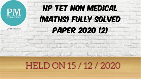 HP TET Non Medical Maths Fully Solved Paper 2020 Held On 15