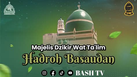 Live Pembacaan Hadrah Basaudan Bersama Al Habib Mahdi Al Jufri