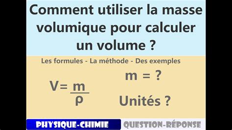 Comment calculer un volume à l aide d une masse volumique Formule