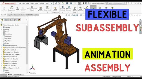 Flexible Subassembly Animation Assembly Solidworks Youtube