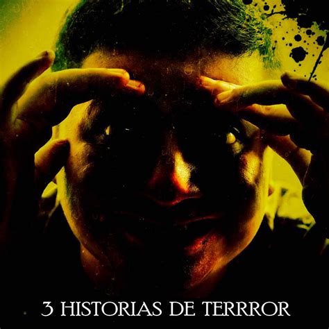 3 Historias De Terror Vol 98 Relatos De Horror Relatos De Horror