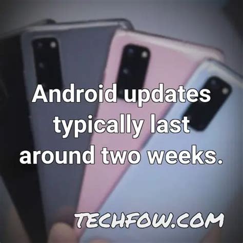 How Long Does An Android Update Take Beginner S Guide TechFOW