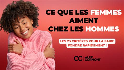 Top 23 Des Choses Que Les Femmes Aiment Chez Les Hommes Alexandre