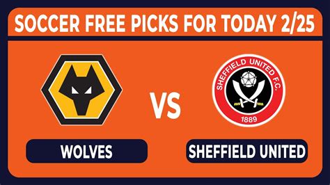 Wolverhampton Wanderers Vs Sheffield United 2252024 Free Epl