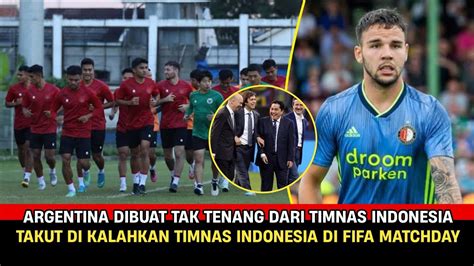 Argentina Di Buat Tak Tenang Takut Kalah Dengan Indonesia Sandy