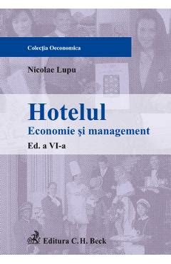 Hotelul Economie Si Management Nicolae Lupu 9736557812 Libris