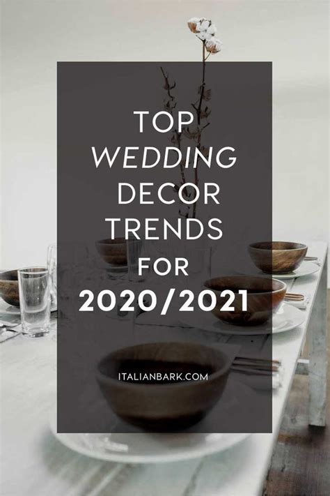 Top Wedding Decor Trends For 2020 And 2021 Trending Decor Wedding