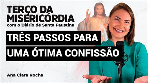 TERÇO DA MISERICÓRDIA O DIARIO DE SANTA FAUSTINA Ana Clara Rocha