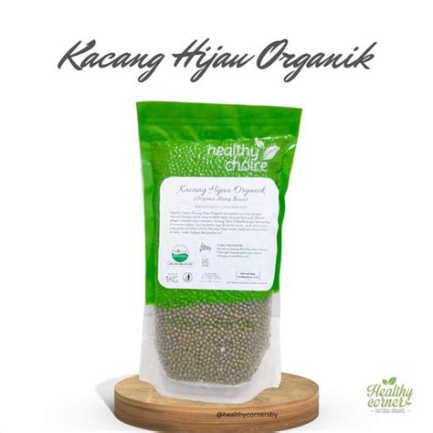 Jual Kacang Hijau Organik Organic Mung Bean 1kg Healthy Choice Di Lapak Healthycornersby