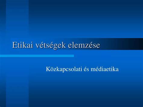 PPT Etikai vétségek elemzése PowerPoint Presentation free download