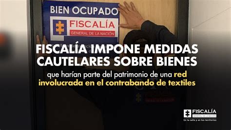 Fiscalía impone medidas cautelares sobre bienes de una red involucrada