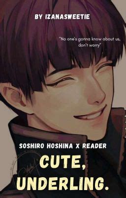 Cute Underling Hoshina Soshiro X Reader Chapter One Wattpad