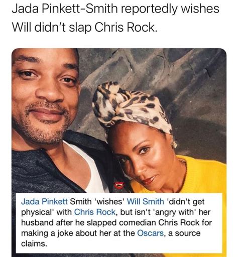 Jada Pinkett Smith Reportedly Wishes Will Didn T Slap Chris Rock Jada