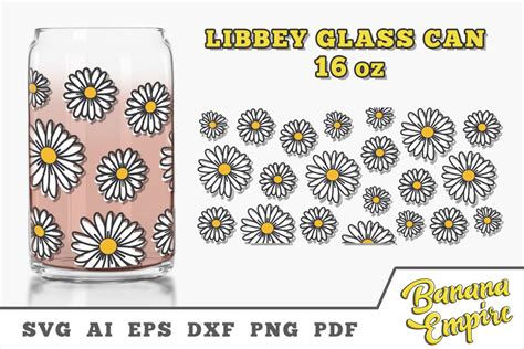 Daisy Flower Svg 16oz Libbey Glass Can Graphic By Banana Empire