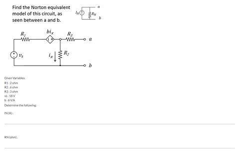 Solved Find The Norton Equivalent Model Of This Circuit As Chegg