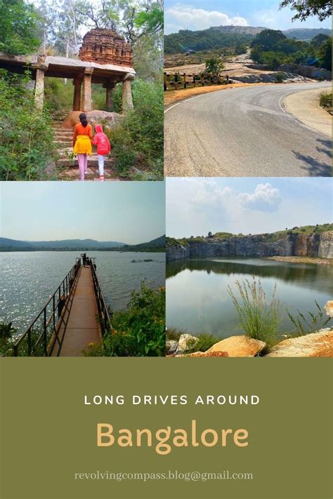 Quick Long Drives Around Bangalore The Revolving Compass