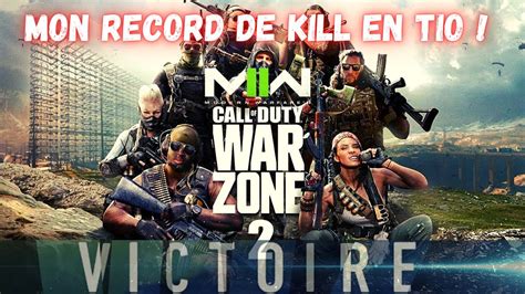 MON RECORD DE KILL SUR WARZONE 2 Top 1 Trio YouTube