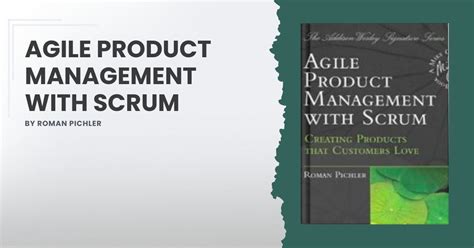 Agile Product Management With Scrum By Roman Pichler William Meller