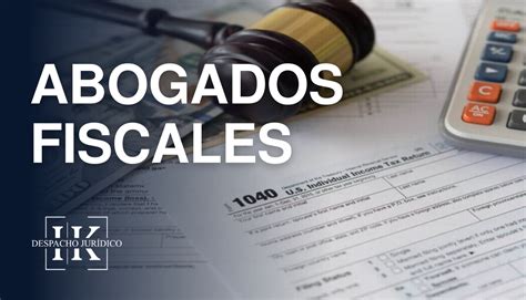 Despacho De Abogados Fiscales Experto En Cdmx Djik