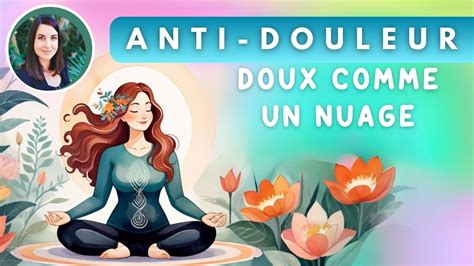 Hypnose Anti Douleur L Cher Prise Apaisement Youtube