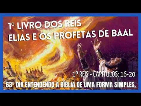 63⁰ DIA ENTENDENDO A BÍBLIA DE UMA FORMA SIMPLES 1⁰ REIS CAPÍTULOS 16