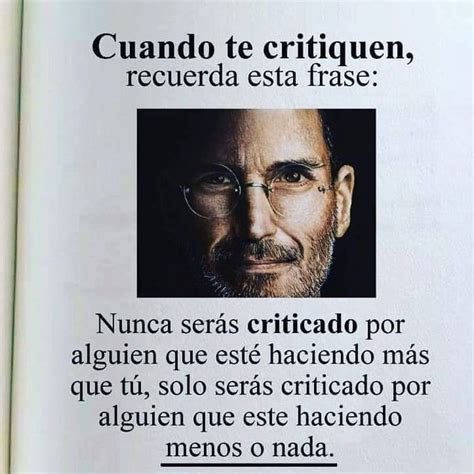 Cuando te critiquen recuerda esta frase Nunca serás criticado por