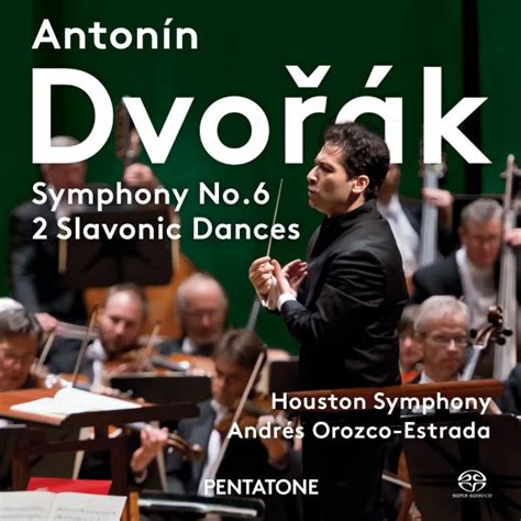 Antonin Dvorak Symphony No 6 2 Slavonic Dances Nativedsd Music