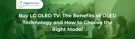 Buy LG OLED TV: The Benefits of OLED Technology and How to Choose the — Topchoice Electronics