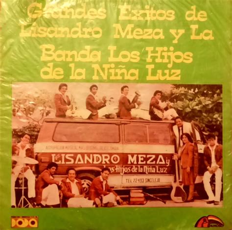 Grandes Exitos De Lisandro Meza Y Banda Los Hijos De La Ni A Luz