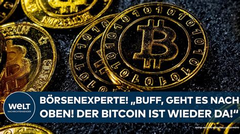 Wirtschaft Bitcoin Ist Wieder Da Buff Geht Es Nach Oben Kryptowährung Ist Wieder Gefragt