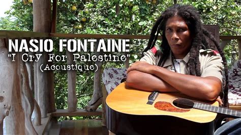 Nasio Fontaine I Cry For Palestine Acoustic Youtube