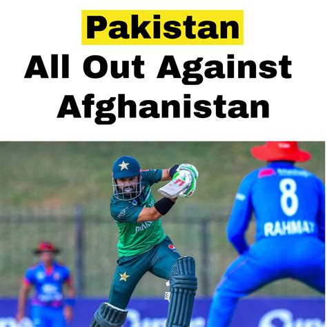 Pakistan Vs Afghanistan Odi Match Allizanoor Medium