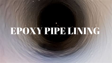 Epoxy Pipe Lining Pros And Cons