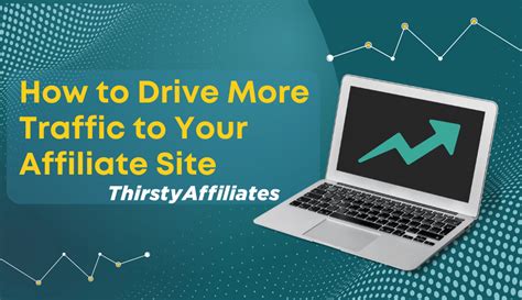 How To Drive More Traffic To Your Affiliate Site 3 Ways