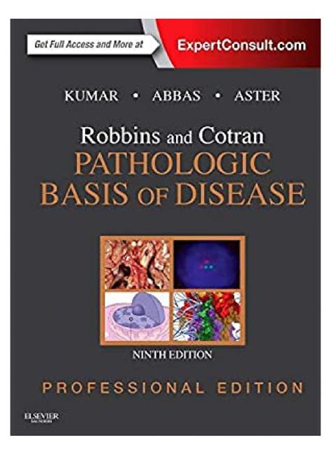 Robbins And Cotran Pathologic Basis Of Disease Professional Edition Expert Consult Online And Print 8e Robbins Pathology