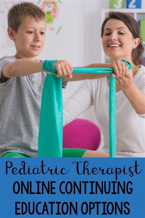 Pediatric Physical Therapy and Occupational Therapy Continuing