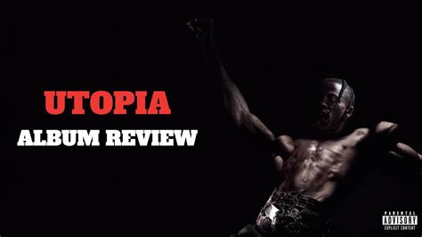 Travis Scott S Utopia Album Review Songs Ranked Worth The Wait