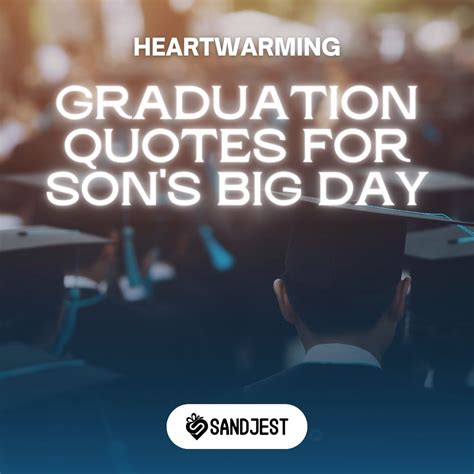 Heartwarming Graduation Quotes For Son S Big Day