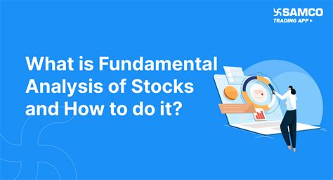 What Is Fundamental Analysis Of Stocks And How To Do It Samco