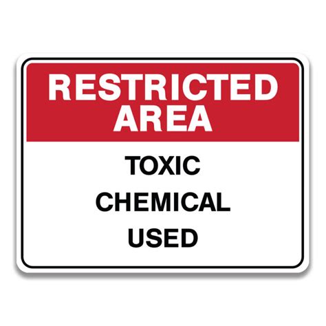 TOXIC CHEMICAL USED SIGN - Safety Sign and Label