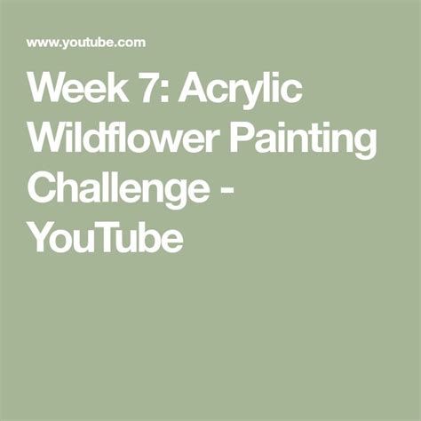 Week 7 Acrylic Wildflower Painting Challenge Youtube Wildflower